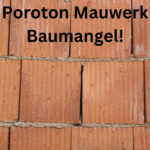 Poroton Mauerwerk Baumangel!