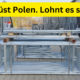 Gerüst Polen. Lohnt es sich