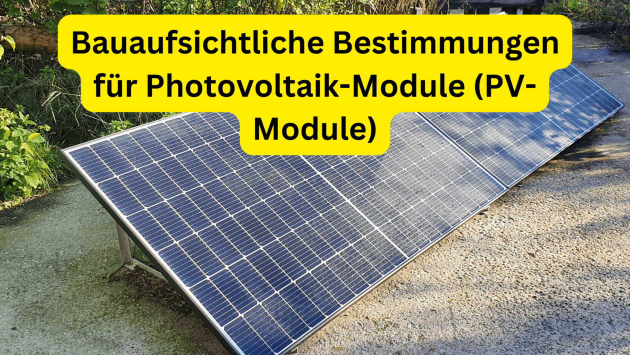 Bauaufsichtliche Bestimmungen für Photovoltaik-Module (PV-Module)