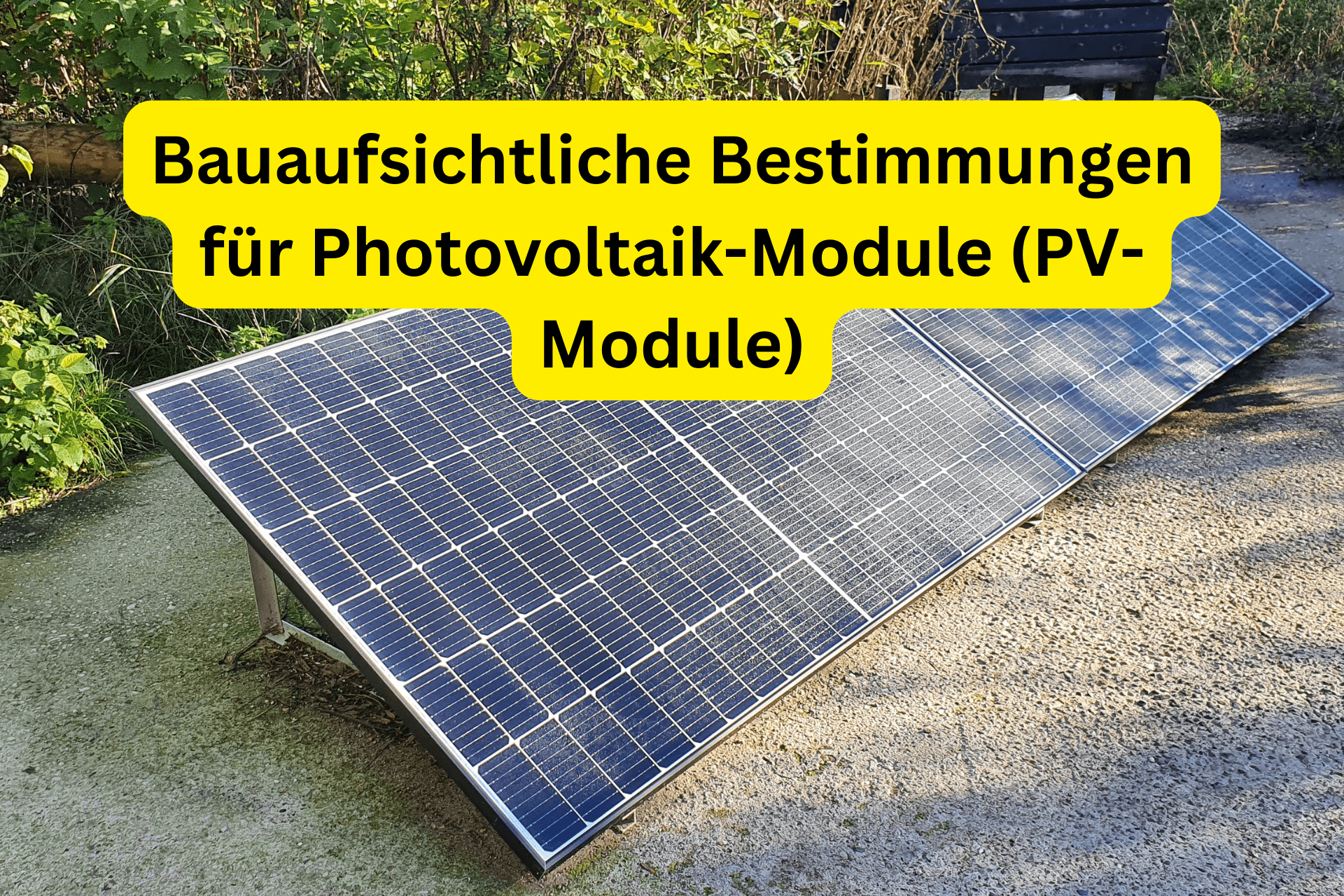 Bauaufsichtliche Bestimmungen für Photovoltaik-Module (PV-Module)