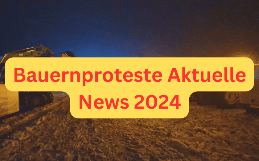 Bauernproteste Aktuelle News 2024