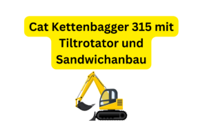 Cat Kettenbagger 315 mit Tiltrotator und Sandwichanbau