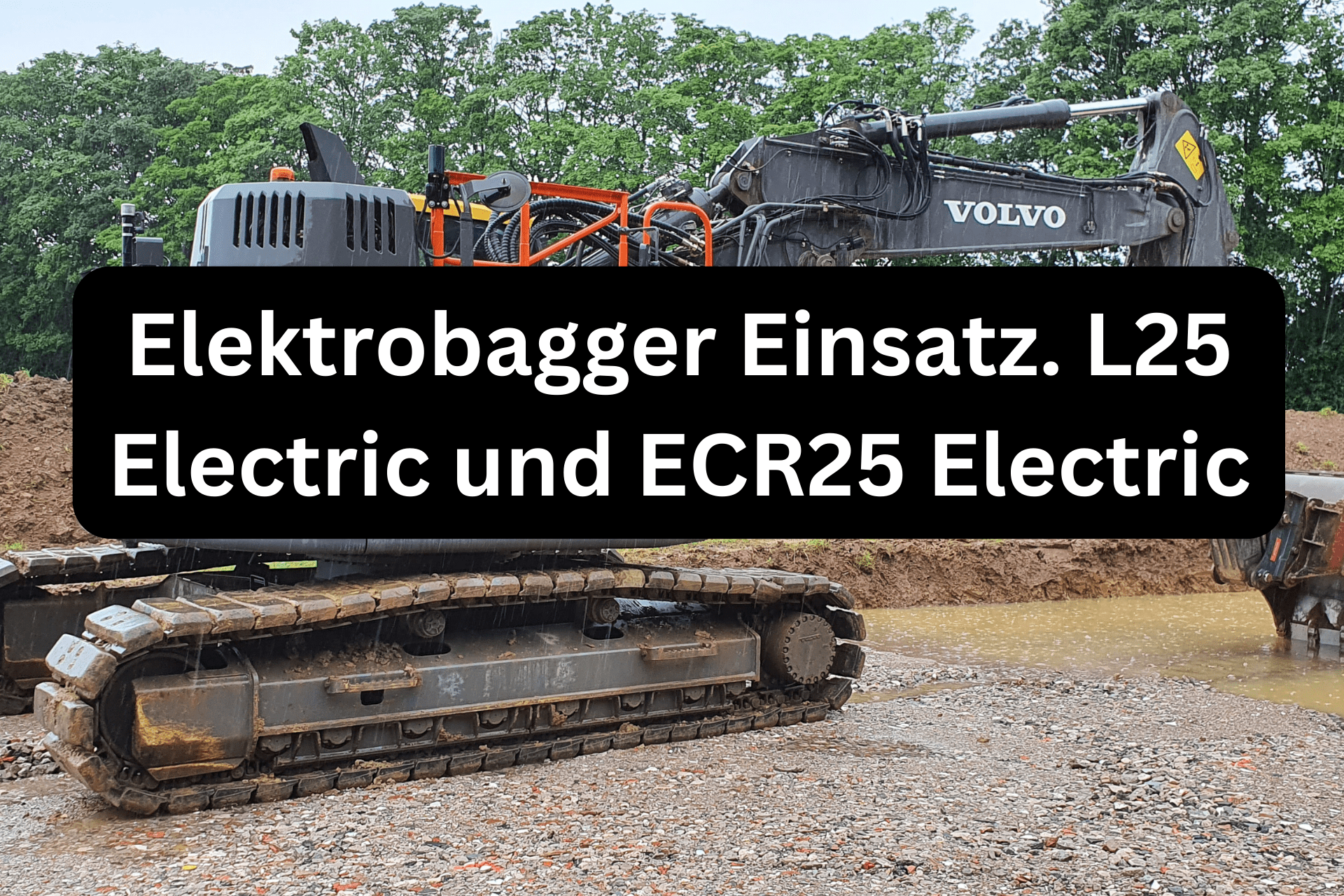 Elektrobagger Einsatz. L25 Electric und ECR25 Electric (1)