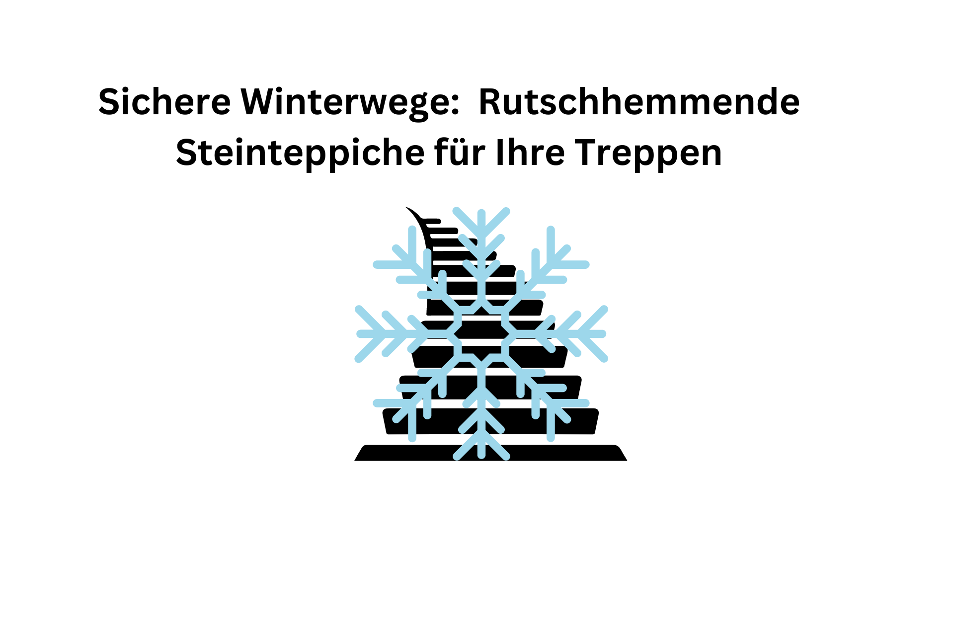 Sichere Winterwege rutschhemmende Steinteppiche für Ihre Treppen