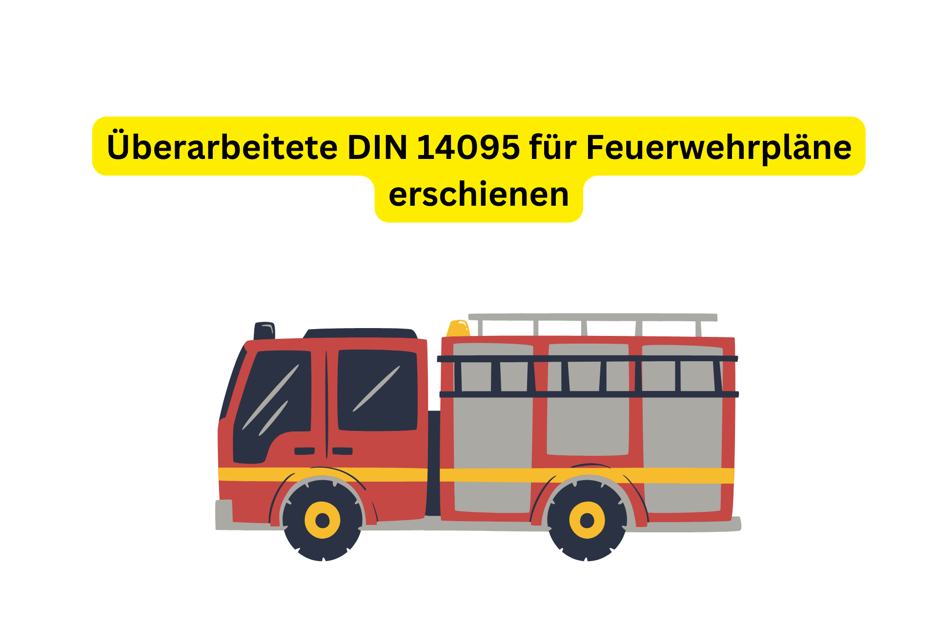 Überarbeitete DIN 14095 für Feuerwehrpläne erschienen