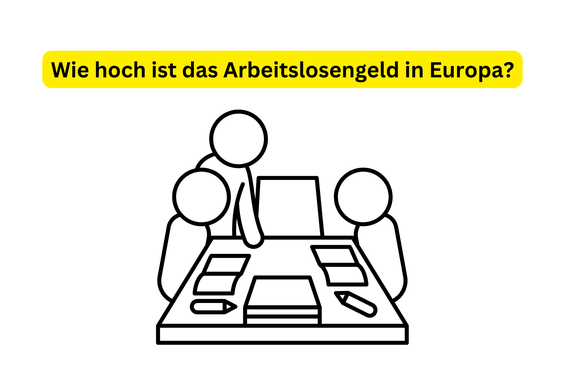 Wie hoch ist das Arbeitslosengeld in Europa