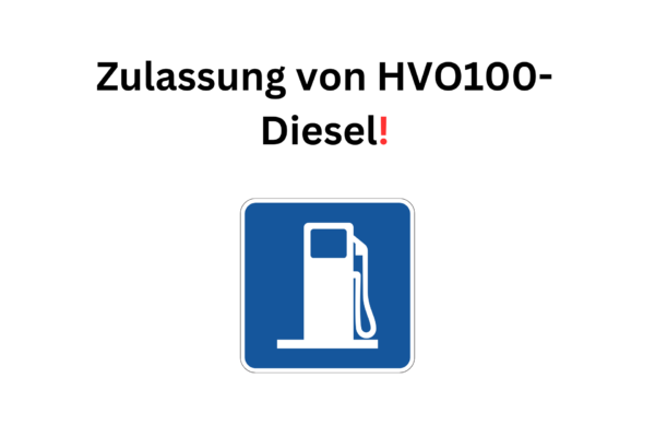 Zulassung von HVO100-Diesel