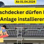 Dachdecker dürfen ab 1.4.2024 PV Anlagen installieren