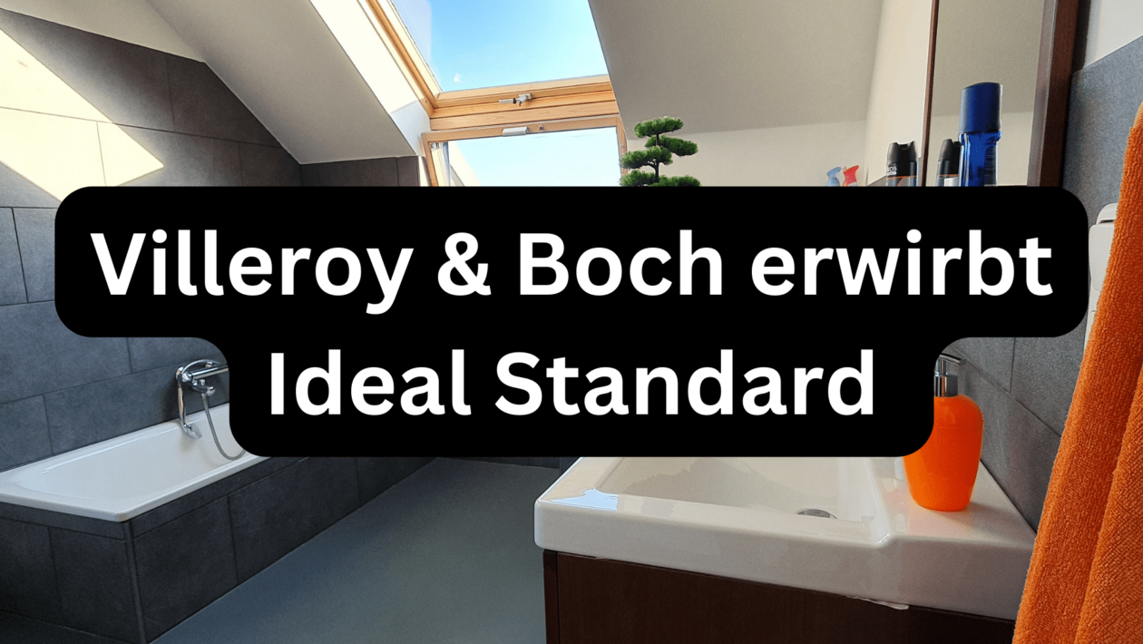 Villeroy & Boch kauft Ideal Standard
