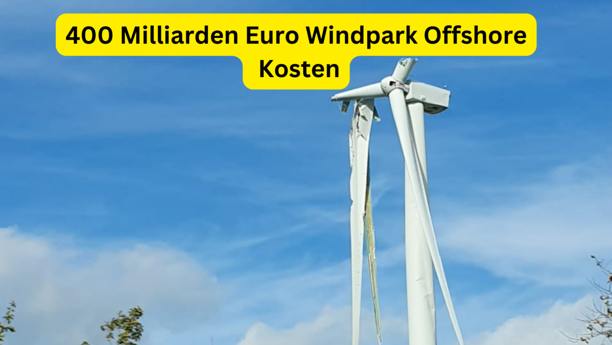 400 Milliarden Euro Windpark Offshore Kosten