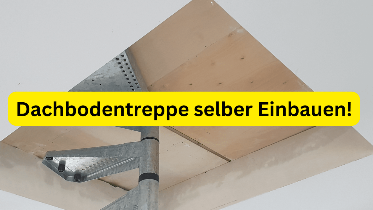 Dachbodentreppe selber Einbauen!