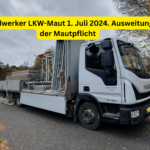 Handwerker Ausnahme: LKW-Maut 1. Juli 2024. Ausweitung der Mautpflicht