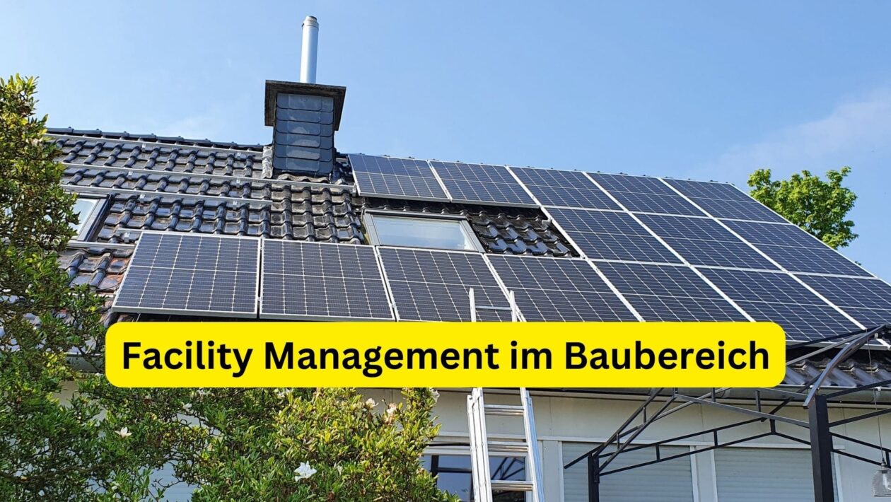 Facility Management im Baubereich